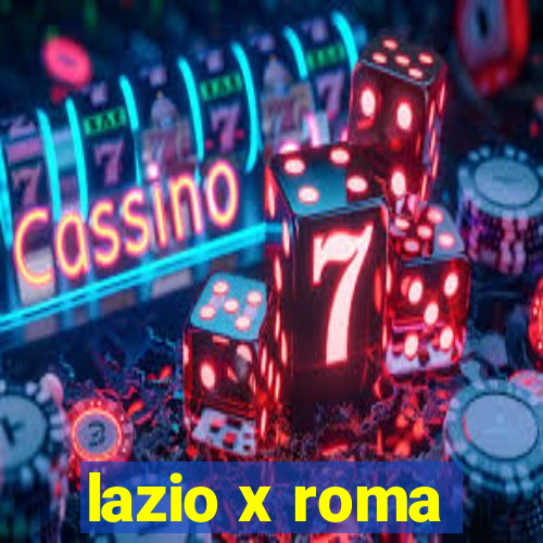 lazio x roma